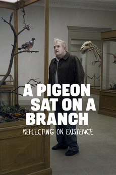 Poster for A Pigeon Sat on a Branch Reflecting on Existence (2014)