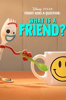 Poster for Forky Asks a Question: What Is a Friend? (2019)