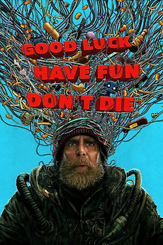 Poster for Good Luck, Have Fun, Don't Die (2025)