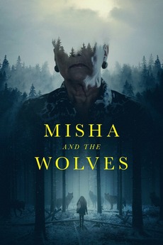 Poster for Misha and the Wolves (2021)