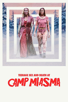 Poster for Teenage Sex and Death at Camp Miasma (2026)