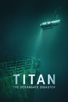 Poster for Titan: The OceanGate Submersible Disaster (2025)