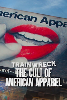Poster for Trainwreck: The Cult of American Apparel (2025)