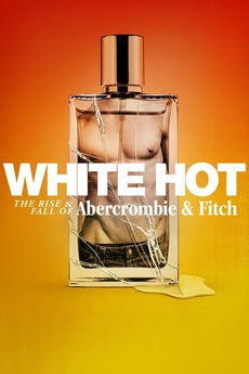 Poster for White Hot: The Rise & Fall of Abercrombie & Fitch (2022)